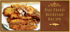 Pan Fried Bluefish Recipe